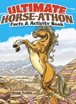 Ultimate Horse-athon Facts and Activity Book