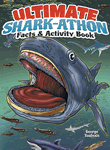 Ultimate Shark-athon Facts and Activity Book