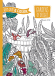 Keep Calm and Color -- Gardens of Delight Coloring Book